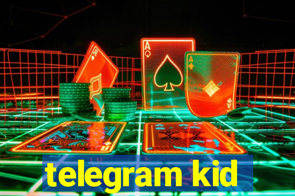 telegram kid